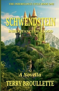 Enlarge image Cover: Schwendstein - Inheritance of Blood - Terry Broullette