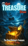 Cover: The Dead Bishop's Treasure (GKP Lost Treasure Series 2, #5) - Grant Kelly Publications