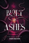 Cover: Built On Ashes: Dark Mafia Romance - Daisy Fox