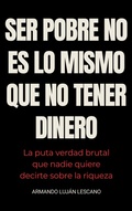 Cover: SER POBRE NO ES LO MISMO QUE NO TENER DINERO - Armando