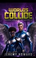 Cover: Worlds Collide (Lost Heir to the Throne of planet Mist, #2) - Summit Cosplay and Printing