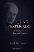 Cover: Jung Explicado: Fundamentos da Psicologia Anal&iacute;tica - ABRAFP