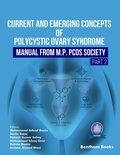 Cover: Current and Emerging Concepts of Polycystic Ovary Syndrome - Manual from M.P. PCOS Society (Part 2) - Bentham Science Publishers Singapore Pte. Ltd.