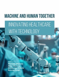 Enlarge image Cover: Machine and Human Together: Innovating Healthcare with Technology - Bentham Science Publishers Singapore Pte. Ltd.