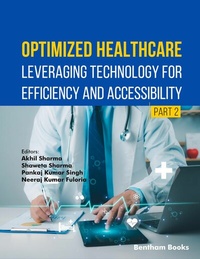 Enlarge image Cover: Optimized Healthcare: Leveraging Technology for Efficiency and Accessibility (Part 2) - Bentham Science Publishers Singapore Pte. Ltd.