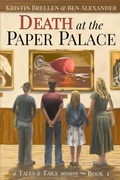 Cover: Death at the Paper Palace - Tales & Tails Publishing, LLC