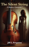 Cover: The Silent String - In Your Face Ink LLC