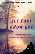 Cover: SEE LOVE KNOW GOD - David Montgomery LLC