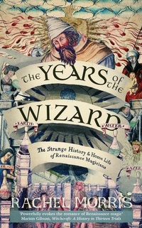Enlarge image Cover: The Years of the Wizard - Duckworth Books