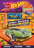 Cover: Hot Wheels (TM): High Speed Cruising (with stickers and Hot Wheels (TM) Crescendo (TM) car model) - Buster Books