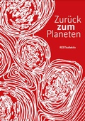 Cover: Zur&uuml;ck zum Planeten - RESTkollektiv