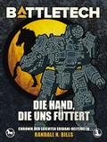 Cover: BattleTech - Die Hand, die uns f&uuml;ttert - Yellow King Productions