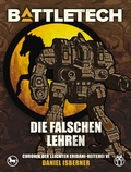 Cover: BattleTech - Die falschen Lehren - Yellow King Productions
