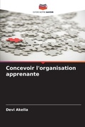 Cover: Concevoir l'organisation apprenante - Editions Notre Savoir