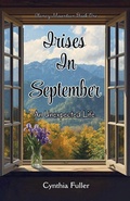 Cover: Irises in September - Clancy Mountain