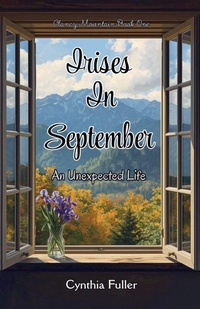 Enlarge image Cover: Irises in September - Clancy Mountain