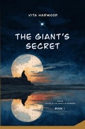 Cover: The Giant Secret (Gates to the World of Wonders, #1) - TheHappyStoryGarden