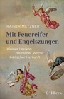 Bild: Mit Feuereifer und Engelszungen - C.H.BECK