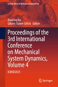 Cover: Proceedings of the 3rd International Conference on Mechanical System Dynamics, Volume 4 - Springer