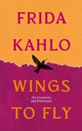 Cover: Wings to Fly: Frida Kahlo - September Publishing