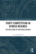 Cover: Party Competition in Hybrid Regimes - Routledge
