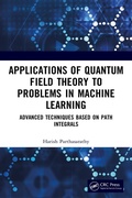 Cover: Applications of Quantum Field Theory to Problems in Machine Learning - Taylor & Francis