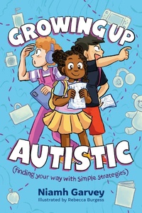 Enlarge image Cover: Growing Up Autistic (Finding Your Way with Simple Strategies) - Jessica Kingsley Publishers