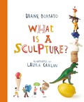 Cover: What Is a Sculpture? - Tundra Books