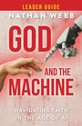 Cover: God and the Machine Leader Guide - Abingdon Press