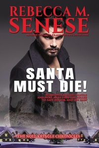 Enlarge image Cover: Santa Must Die! - The Noel Kringle Chronicles