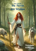 Cover: Die Herrin des Waldes - BoD - Books on Demand