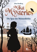 Cover: Mika Mysteries - Die Spur der Meisterdiebin - Magellan Verlag