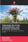 Cover: Interacao de ervas antioxidantes com produtos quimicos - Edicoes Nosso Conhecimento