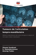 Cover: Tumeurs de l'articulation tempro-mandibulaire - Editions Notre Savoir