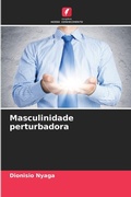 Cover: Masculinidade perturbadora - Edicoes Nosso Conhecimento