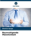Cover: Beunruhigende Maennlichkeit - Verlag Unser Wissen
