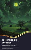 Cover: El Horror de Dunwich - Zenith Whispering Pines Publishers