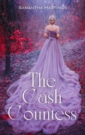 Cover: The Cash Countess - Samantha Hastings