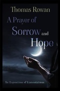 Cover: A Prayer of Sorrow and Hope - Thomas Rowan