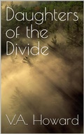 Cover: Daughters of the Divide - V.A. Howard