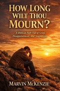 Cover: How Long Wilt Thou Mourn? - Marvin McKenzie