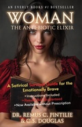 Cover: WOMAN: The Anti-Biotic Elixir (The Elixir of Everything, #1) - Everly Books Publishing Group