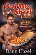 Cover: Grabbing My Slyce! (Some Like It Haute, #4) - The Original Press, LLC