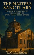 Cover: The Master's Sanctuary - T.M. Aquinas Publishing