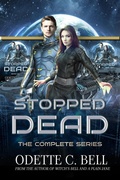 Cover: Stopped Dead: The Complete Series - Odette C. Bell
