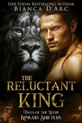 Cover: The Reluctant King (Kinkaid Shifters, #7) - Bianca D'Arc