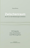 Cover: Zwischenraum - der Ort, an dem Bedeutungen entstehen - BoD - Books on Demand
