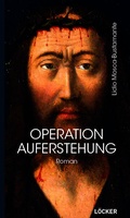 Cover: Operation Auferstehung - L&ouml;cker Verlag