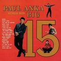 Cover: Paul Anka Sings His Big 15 - Integral