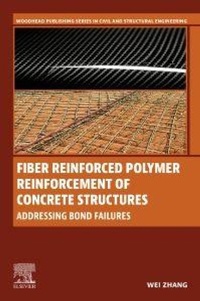 Enlarge image Cover: Fiber Reinforced Polymer Reinforcement of Concrete Structures - Woodhead Publishing